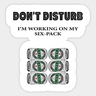 I'm working on my six-pack Sticker